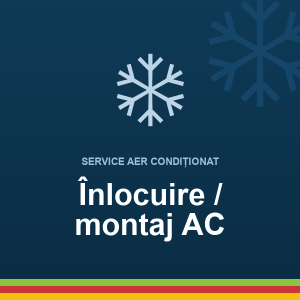 Înlocuire / montaj aparat aer condiționat (9000–18000 BTU)